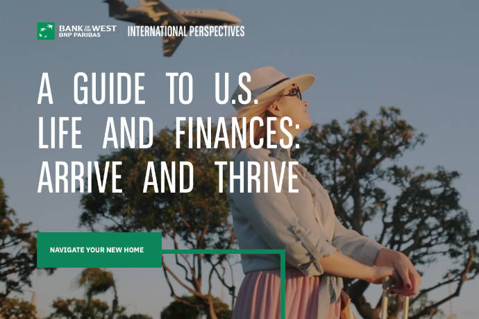 A Guide to U.S. Life and Finances: Arrive and Thrive